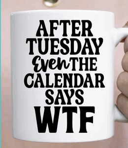 After Tuesday Even The Calendar