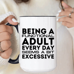 Being A Functional Adult