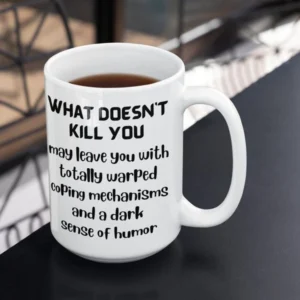 What Does Not Kill You