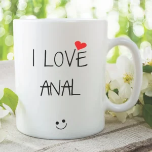 I Love Anal